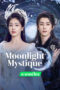 Bạch Nguyệt Phạn Tinh - Moonlight Mystique