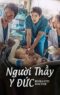Người Thầy Y Đức (Phần 3)
